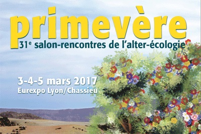Salon Primevère les 3, 4 et 5 mars 2017 à Eurexpo : 3 jours dédiés à l’écologie et aux alternatives !
